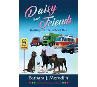 Daisy and Friends Waiting for the School Bus - Barbara J. Meredith - Barbara J. Meredith - ebook (ePub) - Livre