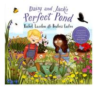 Daisy And Jack's Perfect Pond