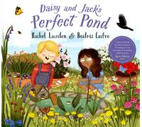 Daisy And Jack's Perfect Pond