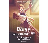 Daisy And The Deadly Flu
