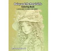 Daisy and the Petal Girls: Coloring Book