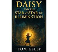 Daisy and the Star of Illumination
