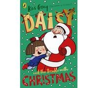 Daisy and the Trouble with Christmas