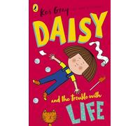 Daisy and the Trouble with Life