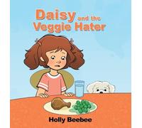 Daisy and the Veggie Hater
