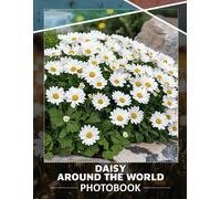 Daisy Around The World: Explore Diversity Of Daisies Through Stunning 40 Images From Different Cultures