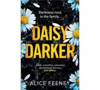 Daisy Darker by Alice Feeney Alice Feeney (Auteur)