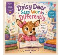 Daisy Deer Sees Words Differently A Story about Learning Differently and Shining Bright - Willow Harper - Blue Shoes Publishing LLC - ebook (ePub) - Livre