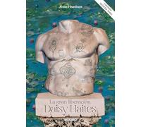 Daisy Haites / Daisy Haites: La Gran Liberacións / The Great Undoing