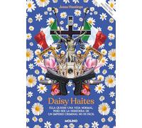 Daisy Haites: Ella quiere una vida normal, pero ser la heredera de un imperio criminal no es facil