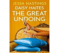 Daisy Haites – The Great Undoing: Book 4
