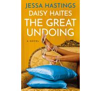 Daisy Haites: The Great Undoing