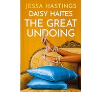 Daisy Haites: The Great Undoing: Book 4