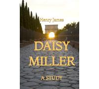 Daisy Miller: A Study
