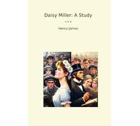 Daisy Miller: A Study