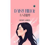 Daisy Miller: A Study