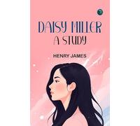 Daisy Miller: A Study