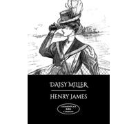 Daisy Miller: A Study - Reflection Edition