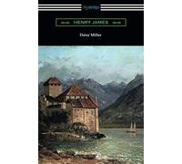 Daisy Miller (With An Introduction By Martin W. Sampson)