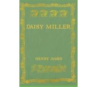 Daisy Miller: With original illustrations