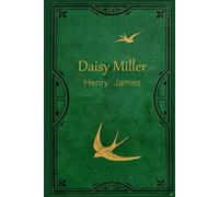 Daisy Miller: With original illustrations