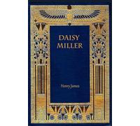 Daisy Miller: With original illustrations