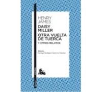 Daisy Miller Y Otra Vuelta De T...Austra - James, Henry James, Henry (Auteur)