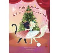 Daisy, Minnie, and the Sugar Plum Kitty