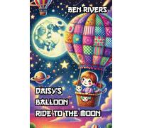 Daisy’s Balloon Ride to the Moon