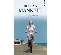 Daisy sisters - Henning Mankell - Points - Poche - Roman