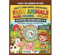 Daisy's Farm Animal Adventures: Mazes, Coloring, and Spelling Activity Book for Kids Ages 4-8: Fun Word Puzzles, Animal Illustration Coloring Pages, ... Puzzles for Kindergarten and Early Learners