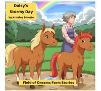 Daisy's Stormy Day: Field of Dreams Farm Stories