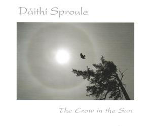 Daithi Sproule - Crow in The Sun [Import]