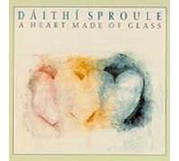 DAITHI SPROULE - Heart Made of Glass