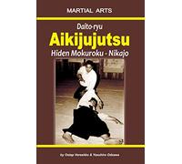 Daito-ryu Aikijujutsu: Hiden Mokuroku - Nikajo