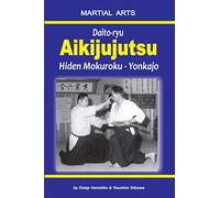 Daito-ryu Aikijujutsu: Hiden Mokuroku - Yonkajo