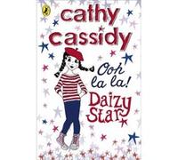 Daizy Star, Ooh La La! Cassidy, Cathy (Auteur)