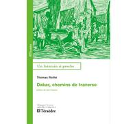 Dakar Chemins de traverse - Thomas Rothé - Teraedre - broché - Essai