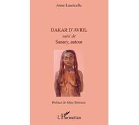 Dakar d'Avril Suivi de Sanary, autour - Anne Lauricella - L'harmattan - broché - Poésie