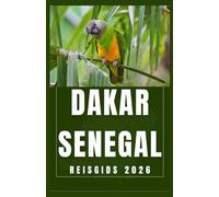 DAKAR SENEGAL Reisgids 2026