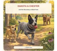 Dakota & Chester and the Boundary at Bark Park