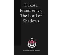 Dakota Frandsen vs. The Lord of Shadows
