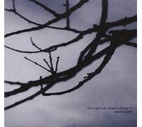 Dakota Suite - Night Just Keep Coming in