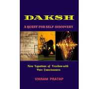 DAKSH: A QUEST FOR SELF-DISCOVERY