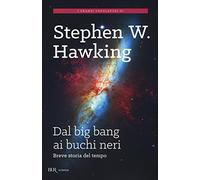 Dal big bang ai buchi neri – Breve storia del tempo – Rizzoli Cucine