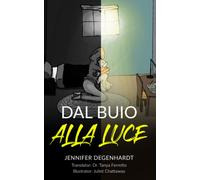 Dal Buio Alla Luce