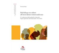 Dal dialogo tra culture all’intercultura istituzionalizzata. L’evoluzione delle politiche educative degli organismi internazionali (1945-2025)