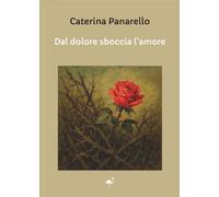 Dal dolore sboccia l'amore