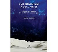 D'al-Khwarizmi à Descartes: Études sur l'histoire des mathématiques classiques