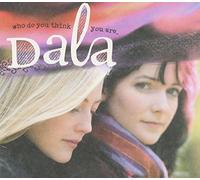 Dala - Who Do Think You are